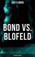 BOND vs. BLOFELD – The Spectre Trilogy