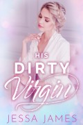 His Dirty Virgin