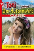 Toni der Hüttenwirt Classic 55 – Heimatroman