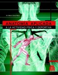 Anatomía aplicada a la actividad física y deportiva