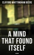 A Mind That Found Itself: A Memoir