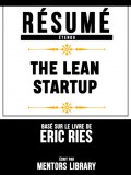 Resume Etendu: The Lean Startup - Base Sur Le Livre De Eric Ries