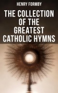 The Collection of the Greatest Catholic Hymns