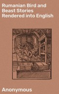 Rumanian Bird and Beast Stories Rendered into English