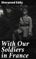 With Our Soldiers in France