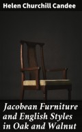 Jacobean Furniture and English Styles in Oak and Walnut