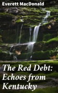 The Red Debt: Echoes from Kentucky
