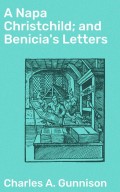 A Napa Christchild; and Benicia's Letters