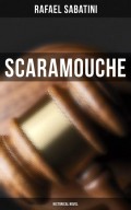 Scaramouche: Historical Novel