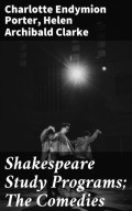 Shakespeare Study Programs; The Comedies