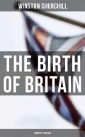 The Birth of Britain (Complete Edition)