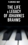 The Life & Legacy of Johannes Brahms