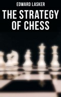 The Strategy of Chess