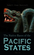 The Native Races (Vol. 1-5)