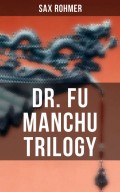 Dr. Fu Manchu Trilogy