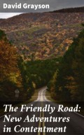 The Friendly Road: New Adventures in Contentment