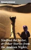 Sindbad the Sailor, & Other Stories from the Arabian Nights