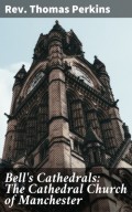Bell's Cathedrals: The Cathedral Church of Manchester