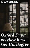 Oxford Days; or, How Ross Got His Degree