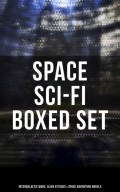 Space Sci-Fi Boxed Set: Intergalactic Wars, Alien Attacks & Space Adventure Novels