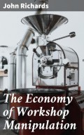 The Economy of Workshop Manipulation