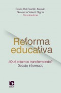 Reforma educativa ¿Qué estamos transformando?