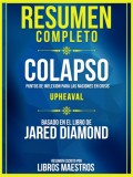 Resumen Completo: Colapso: Puntos De Inflexion Para Las Naciones En Crisis (Upheaval) - Basado En El Libro De Jared Diamond