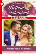 Bettina Fahrenbach Classic 30 – Liebesroman
