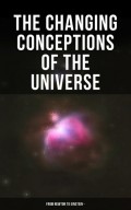 The Changing Conceptions of the Universe - From Newton to Einstein -