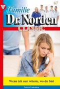 Familie Dr. Norden Classic 67 – Arztroman