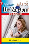 Familie Dr. Norden Classic 65 – Arztroman