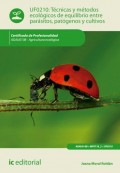 Técnicas y métodos ecológicos de equilibrio entre parásitos, patógenos y cultivos. AGAU0108