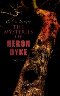 The Mysteries of Heron Dyke (Vol. 1-3)