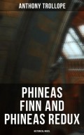 Phineas Finn and Phineas Redux (Historical Novel)