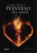 El lado oscuro y perverso del amor