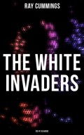 The White Invaders (Sci-Fi Classic)