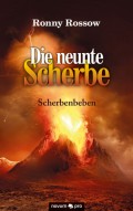 Die neunte Scherbe