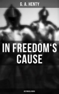 In Freedom's Cause (Historical Novel)