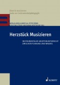 Herzstück Musizieren