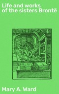 Life and works of the sisters Brontë
