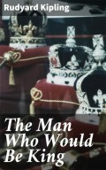 The Man Who Would Be King