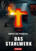 Das Stahlwerk