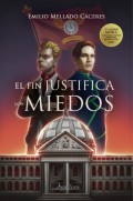 El fin justifica los miedos