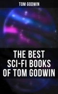 The Best Sci-Fi Books of Tom Godwin