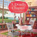 A Deadly Chapter - A Castle Bookshop Mystery, Book 3 (Unabridged)