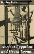 Ancient Egyptian and Greek Looms