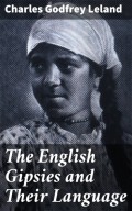 The English Gipsies and Their Language