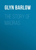 The Story of Madras