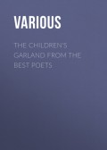The Children's Garland from the Best Poets