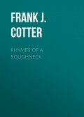 Rhymes of a Roughneck
